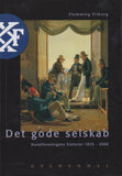 Det Gode Selskab - Kunstforeningens Historier 1825-2000