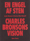 En Engel af Sten - Charles Bronsons Vision