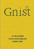 GNIST : J.F. WILLUMSEN / OLIVIA HOLM-MØLLER / ASGER JORN  MEDLEM