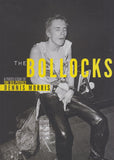 The Bollocks - A Photo Essay of The Sex Pistols