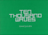TEN THOUSAND WAVES - ISAAC JULIEN
